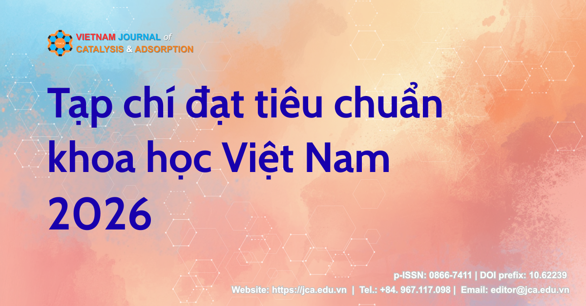 Tạp chí Xúc tác và Hấp phụ Việt Nam đạt tiêu chuẩn khoa học Việt Nam năm 2026